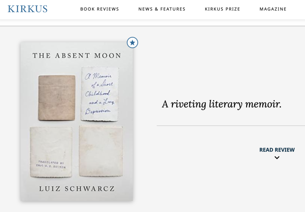 screenshot of Kirkus starred review for the absent moon by luiz schwarcz and eric m b becker